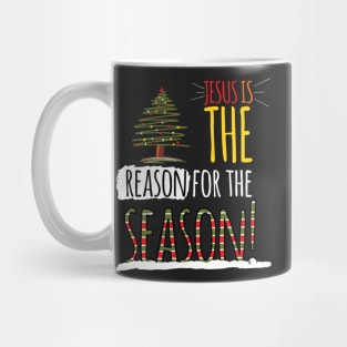 Jesus Is The Reason For The Season - Christmas T Shirt Mug